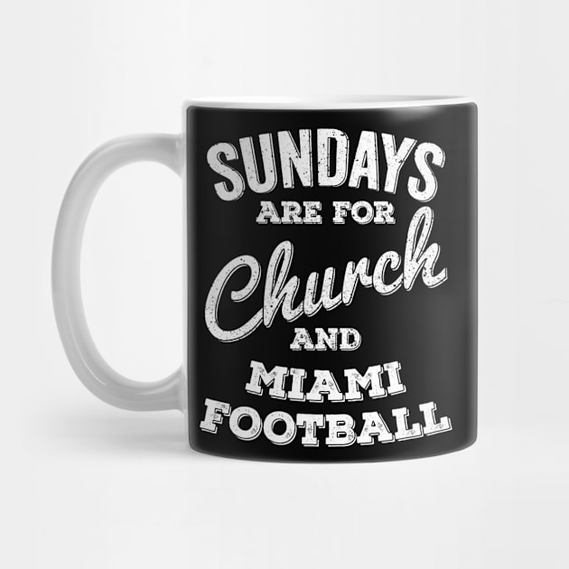 Sundays Are For Church and Miami Football by Horskarr